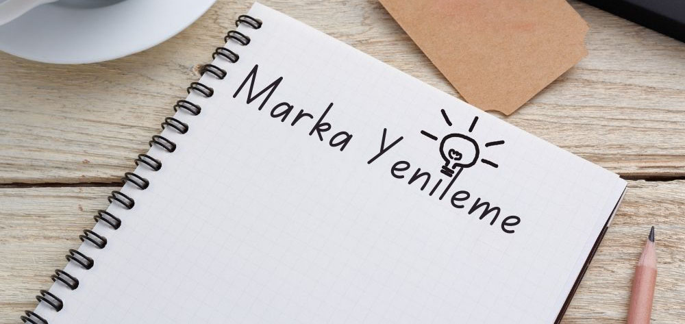 Marka Yenilemesi Nedir? 